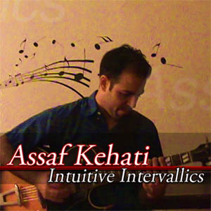 Assaf Kehati - Intuitive Intervallics 