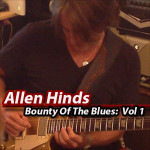 Allen Hinds - Bounty of the Blues, Vol 1